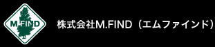 M.FIND 株式会社M.FIND（エムファインド）